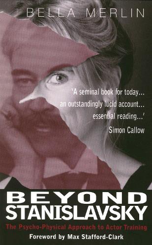Бумажная книга «Beyond Stanislavsky: The Psycho-Physical Approach to Actor Training», автор Белла Мерлин - фото №1