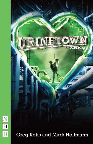 Паперова книга «Urinetown: The Musical», авторів Грег Котіс, Марк Холлманн - фото №1