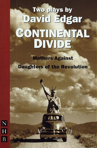 Бумажная книга «Continental Divide: two plays», автор Дэвид Эдгар - фото №1