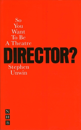 [object Object] «So You Want To Be A Theatre Director?», автор Стивен Анвин - фото №1