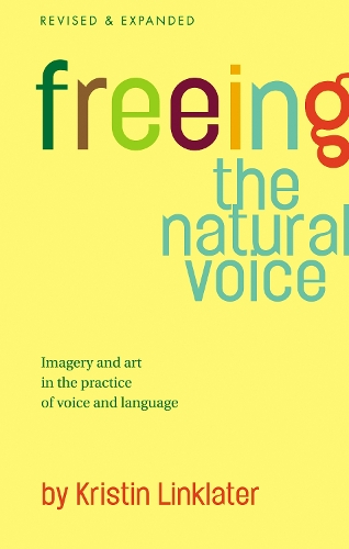 Бумажная книга «Freeing the Natural Voice», автор Кристин Линклейтер - фото №1