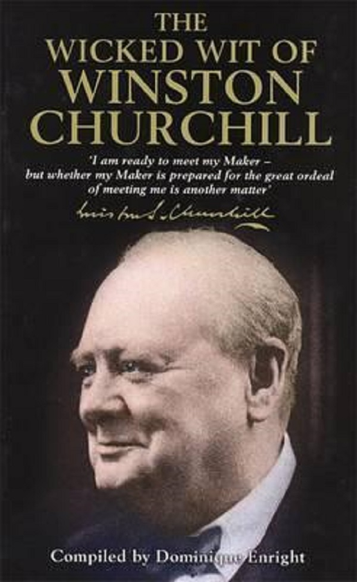 Бумажная книга «The Wicked Wit of Winston Churchill», автор Доминик Энрайт - фото №1