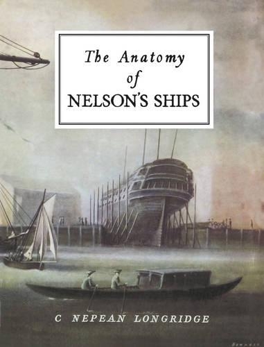 Бумажная книга «The Anatomy of Nelson's Ships», автор К. Непин Лонгридж - фото №1