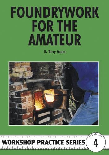 Бумажная книга «Foundrywork for the Amateur», автор Б. Терри Аспин - фото №1