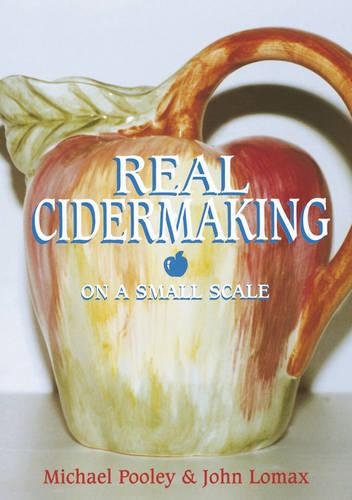 Паперова книга «Real Cider Making on a Small Scale», авторів Джон Ломакс, Майкл Дж. Пулі - фото №1