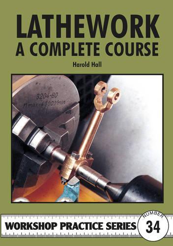 Паперова книга «Lathework - A Complete Course», автор Гарольд Холл - фото №1