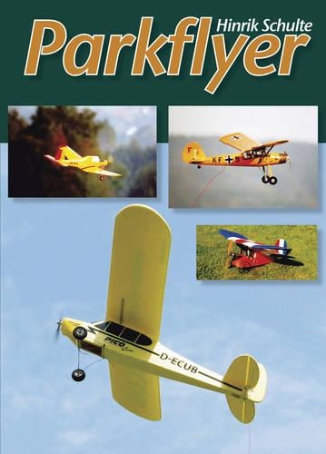 Бумажная книга «Parkflyer», автор Хинрик Шульте - фото №1