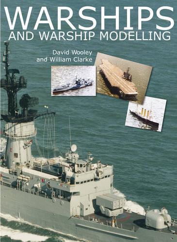 Бумажная книга «Warships and Warship Modelling», авторов Дэвид Вули, Уильям Кларк - фото №1