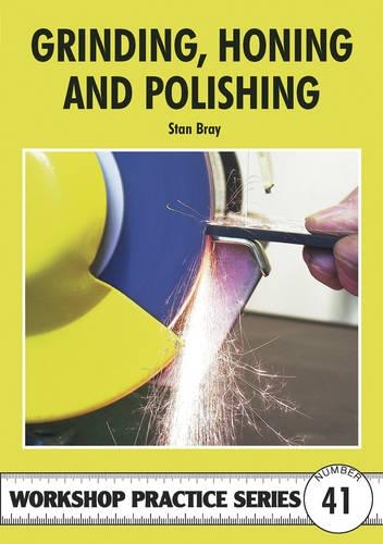 Бумажная книга «Grinding, Honing and Polishing», автор Стэн Брэй - фото №1