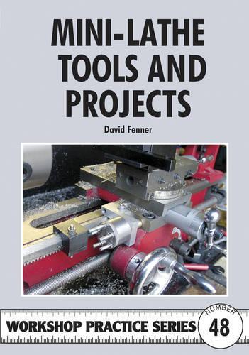 [object Object] «Mini-Lathe Tools and Projects», автор Дэвид Феннер - фото №1