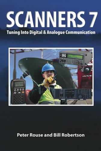 Бумажная книга «Scanners 7: Tuning Into Digital & Analogue Communication», авторов Билл Робертсон, Питер Раус - фото №1