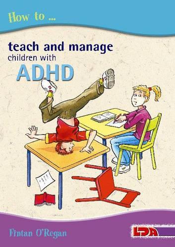 [object Object] «How to Teach and Manage Children with ADHD», автор Фінтан О'Ріган - фото №1