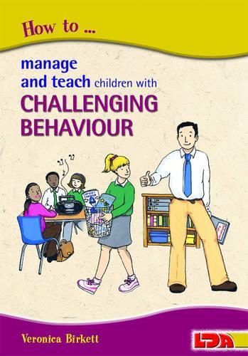 Паперова книга «How to Manage and Teach Children with Challenging Behaviour», автор Вероніка Біркетт - фото №1