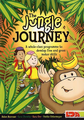 Паперова книга «The Jungle Journey: A Whole-class Programme to Develop Fine and Gross Motor Skills», авторів Хелен Берроуз, Сара Крісті, Сара Орр, Іветт Остермайєр - фото №1
