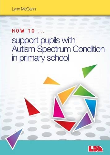 Паперова книга «How to Support Pupils with Autism Spectrum Condition in Primary School», автор Лінн МакКенн - фото №1