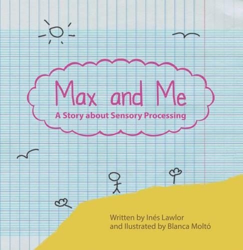 Паперова книга «Max and Me: A Story About Sensory Processing», автор Інес Лоулор - фото №1