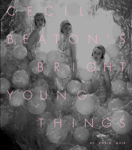 Бумажная книга «Cecil Beaton’s Bright Young Things», автор Робин Мьюир - фото №1