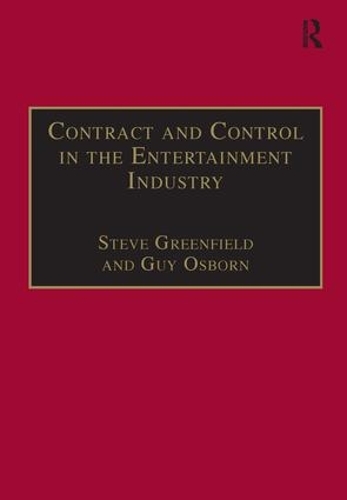 Бумажная книга «Contract and Control in the Entertainment Industry: Dancing on the Edge of Heaven», авторов Гай Осборн, Стив Гринфилд - фото №1