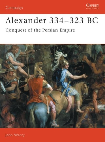 Паперова книга «Alexander 334–323 BC: Conquest of the Persian Empire», автор Джон Воррі - фото №1