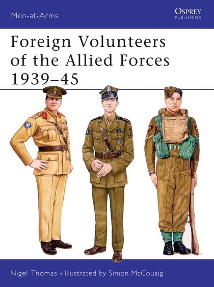 Паперова книга «Foreign Volunteers of the Allied Forces 1939–45», автор Найджел Томас - фото №1