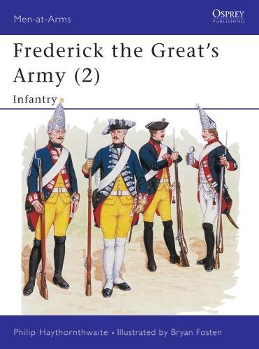 Паперова книга «Frederick the Great's Army (2): Infantry», автор Філіп Гейторнтвейт - фото №1