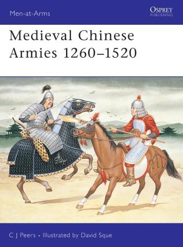 Бумажная книга «Medieval Chinese Armies 1260–1520», автор Си Джей Пирс - фото №1