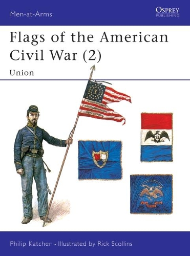 Бумажная книга «Flags of the American Civil War (2): Union», автор Филип Кэтчер - фото №1