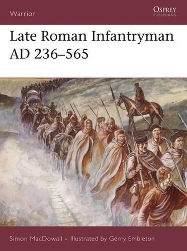Бумажная книга «Late Roman Infantryman AD 236–565», автор Саймон Макдауэлл - фото №1
