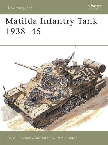 [object Object] «Matilda Infantry Tank 1938–45», автор Дэвид Флетчер - фото №1