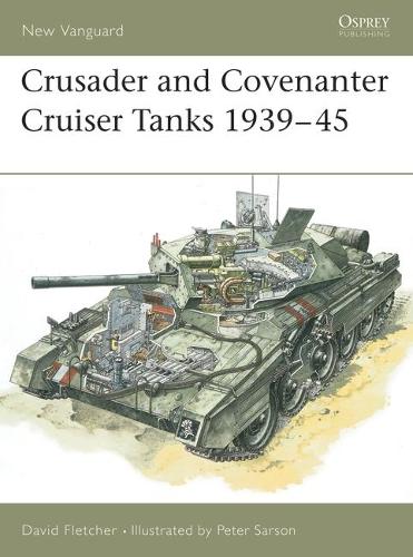 [object Object] «Crusader and Covenanter Cruiser Tanks 1939–45», автор Девід Флетчер - фото №1