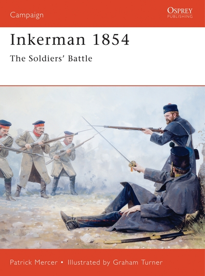 Паперова книга «Inkerman 1854: The Soldiers' Battle», автор Патрік Мерсер - фото №1
