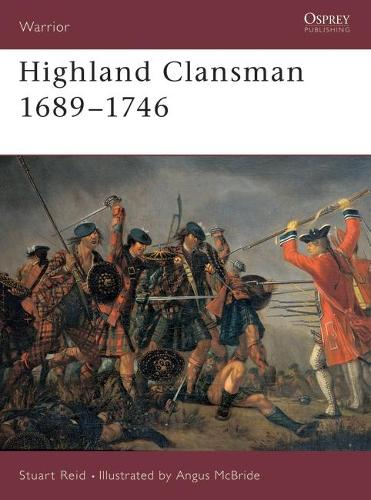 Бумажная книга «Highland Clansman 1689–1746», автор Стюарт Рид - фото №1