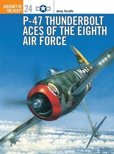 Бумажная книга «P-47 Thunderbolt Aces of the Eighth Air Force» - фото №1