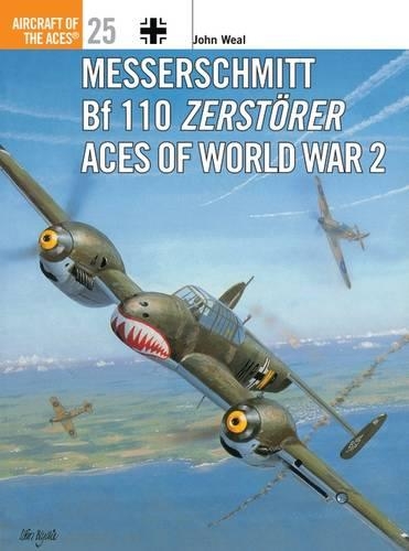 Бумажная книга «Messerschmitt Bf 110 Zerstörer Aces of World War 2», автор Джон Уил - фото №1