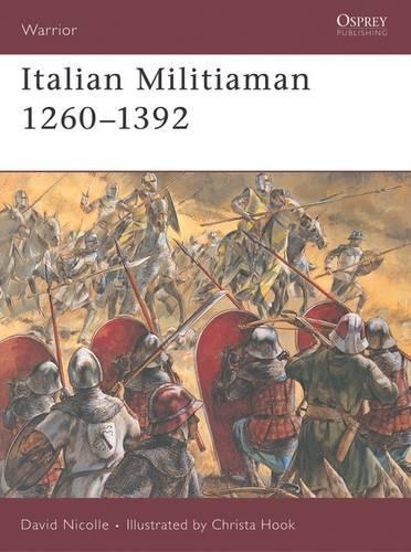 Бумажная книга «Italian Militiaman 1260–1392», автор Дэвид Николл - фото №1