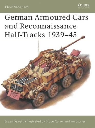 Бумажная книга «German Armoured Cars and Reconnaissance Half-Tracks 1939–45», автор Брайан Перре - фото №1