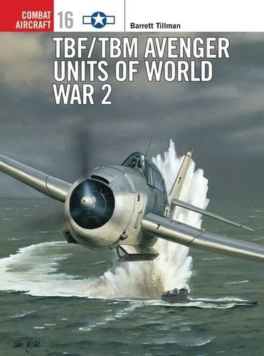 Паперова книга «TBF/TBM Avenger Units of World War 2» - фото №1