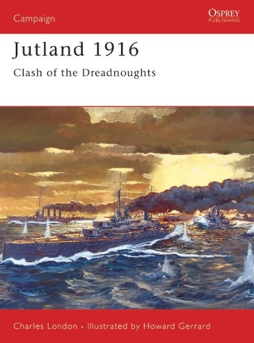 Бумажная книга «Jutland 1916: Clash of the Dreadnoughts», автор Чарльз Лондон - фото №1