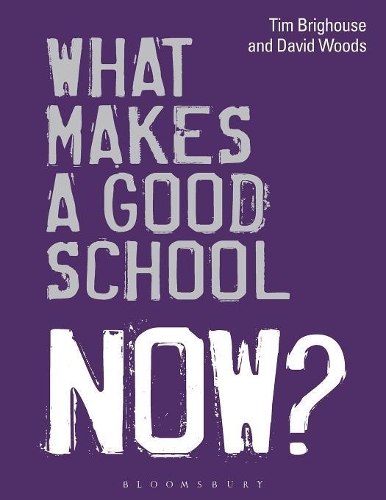Бумажная книга «What Makes a Good School Now?», авторов Дэвид Вудс, Тим Бригхаус - фото №1