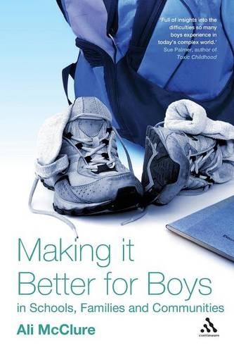 Бумажная книга «Making it Better for Boys in Schools, Families and Communities», автор Али Макклюр - фото №1