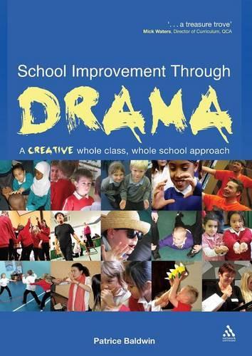 Паперова книга «School Improvement Through Drama: A creative whole class, whole school approach», автор Патріс Болдуін - фото №1
