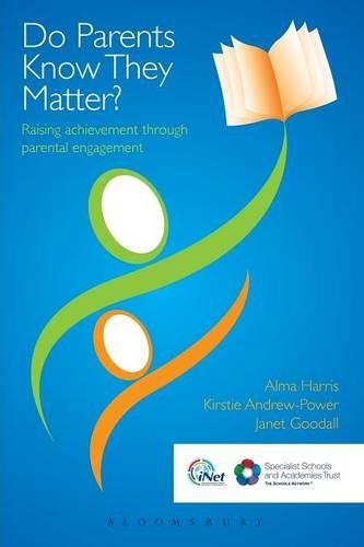 Паперова книга «Do Parents Know They Matter?: Raising achievement through parental engagement», авторів Альма Харріс, Джанет Гудолл, Кірсті Ендрю-Пауер - фото №1