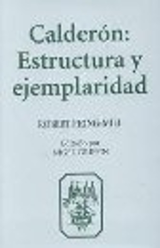 [object Object] «Calderón:  Estructura y Ejemplaridad», авторів Найджел Гріффін, Роберт Прінг-Мілл - фото №1