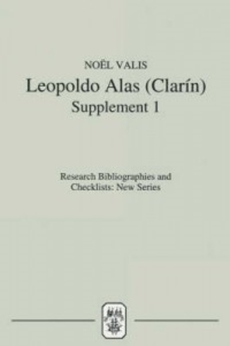 Бумажная книга «Leopoldo Alas [Clarín]: An Annotated Bibliography: Supplement I», автор Ноэль Валис - фото №1