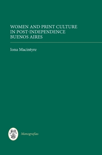 Бумажная книга «Women and Print Culture in Post-Independence Buenos Aires», автор Иона Макинтайр - фото №1