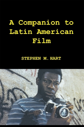Бумажная книга «A Companion to Latin American Film», автор Стивен М. Харт - фото №1