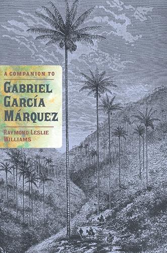 Бумажная книга «A Companion to Gabriel García Márquez», автор Рэймонд Лесли Уильямс - фото №1