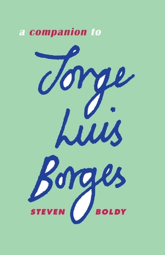 Паперова книга «A Companion to Jorge Luis Borges», автор Стівен Болді - фото №1