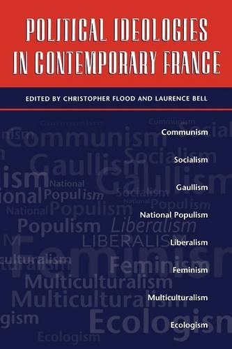 Бумажная книга «Political Ideologies in Contemporary France», авторов Кристофер Флад, Лоренс Белл - фото №1