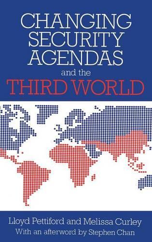 Бумажная книга «Changing Security Agendas and the Third World», авторов Ллойд Петтифорд, Мелисса Керли - фото №1
